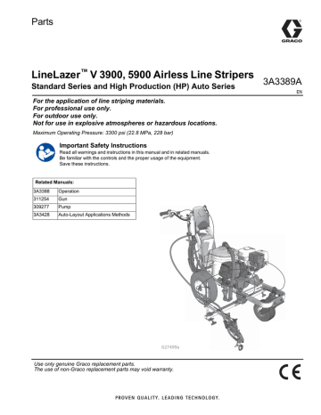 Graco 3A3389A, LineLazer V 3900, 5900 Airless Line Stripers Standard Series and High Production (HP) Auto Series, Parts Owner's Manual | Manualzz