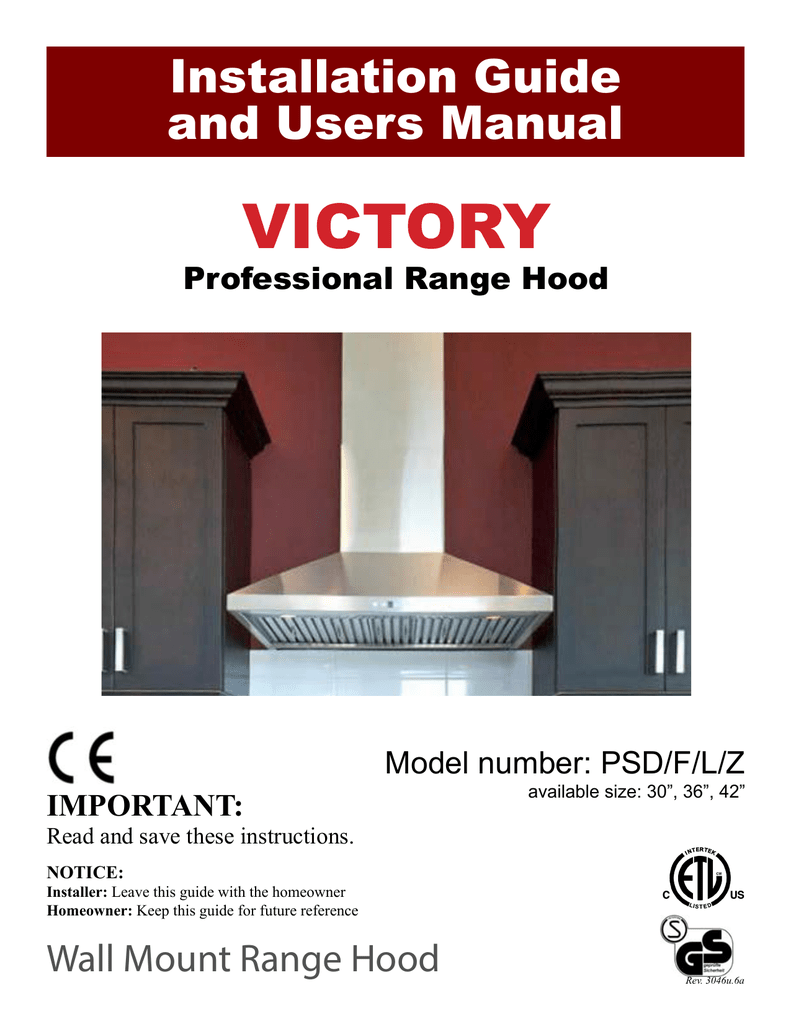 VICTORY Installation Guide and Users Manual Wall Mount Range Hood