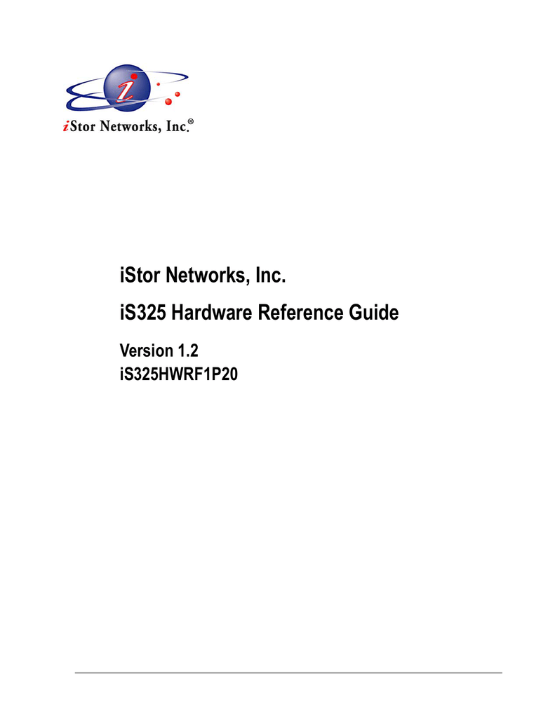 iStor Networks, Inc. iS325 Hardware Reference Guide Version 1.2