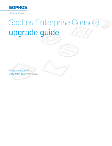 Sophos Enterprise Console 5.2.1 upgrade guide | Manualzz