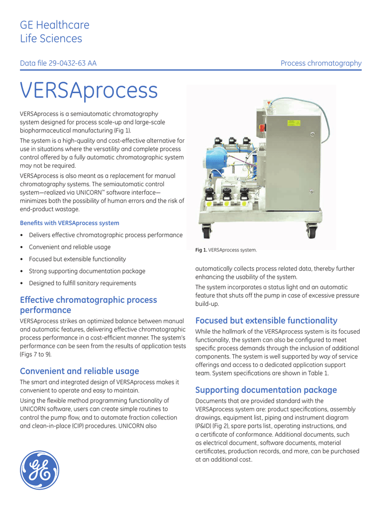 VERSAprocess is a semiautomatic chromatography system designed for