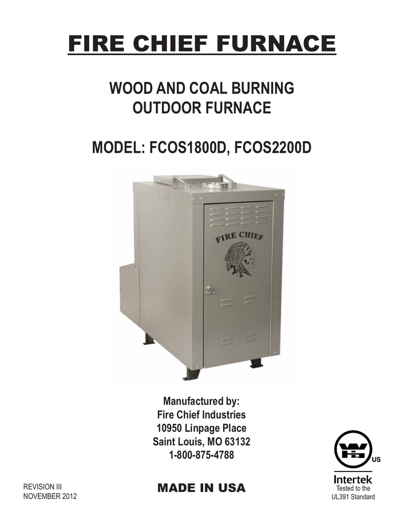 Discontinued Fire Chief Outdoor Wood Burning Forced Air