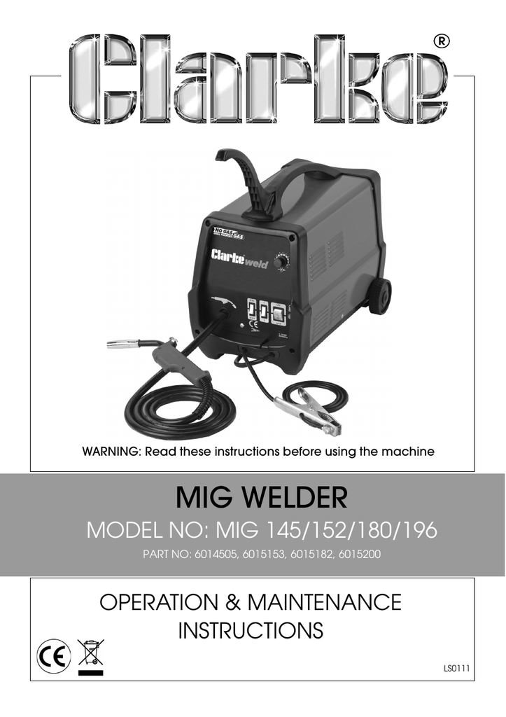 MIG WELDER OPERATION & MAINTENANCE INSTRUCTIONS MODEL NO MIG 145/152