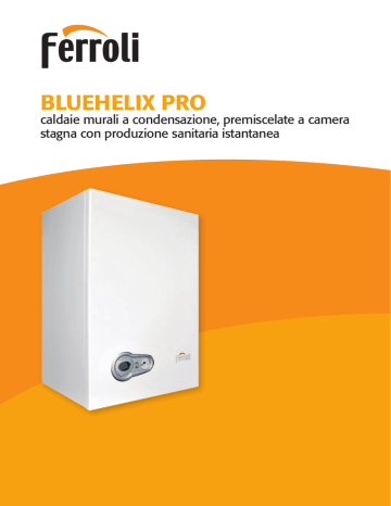 Specificazione | FERROLI Caldaia Condensazione BLUEHELIX PRO | Manualzz