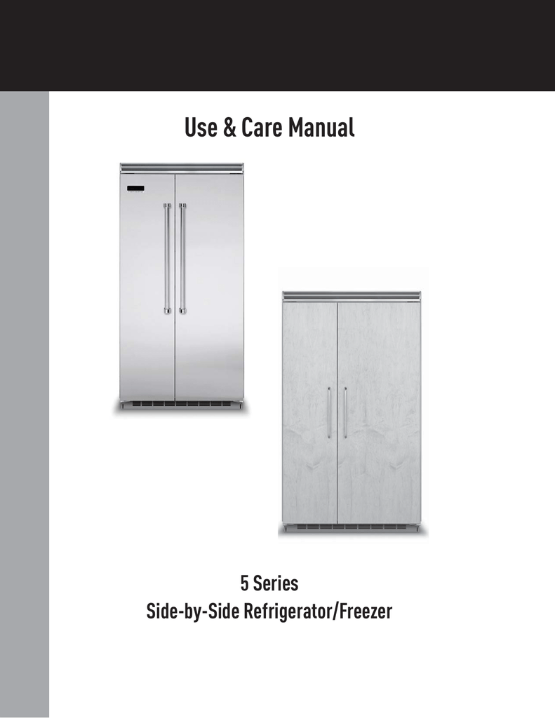 Viking VCSB5483SS 48 Inch Builtin Side by Side Refrigerator Use & care