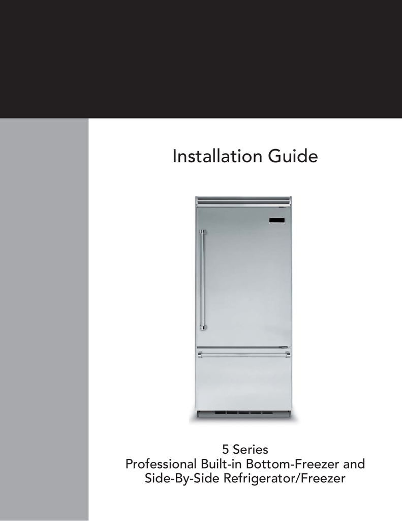 Installation Guide 5 Series Professional Builtin BottomFreezer and SideBySide Refrigerator