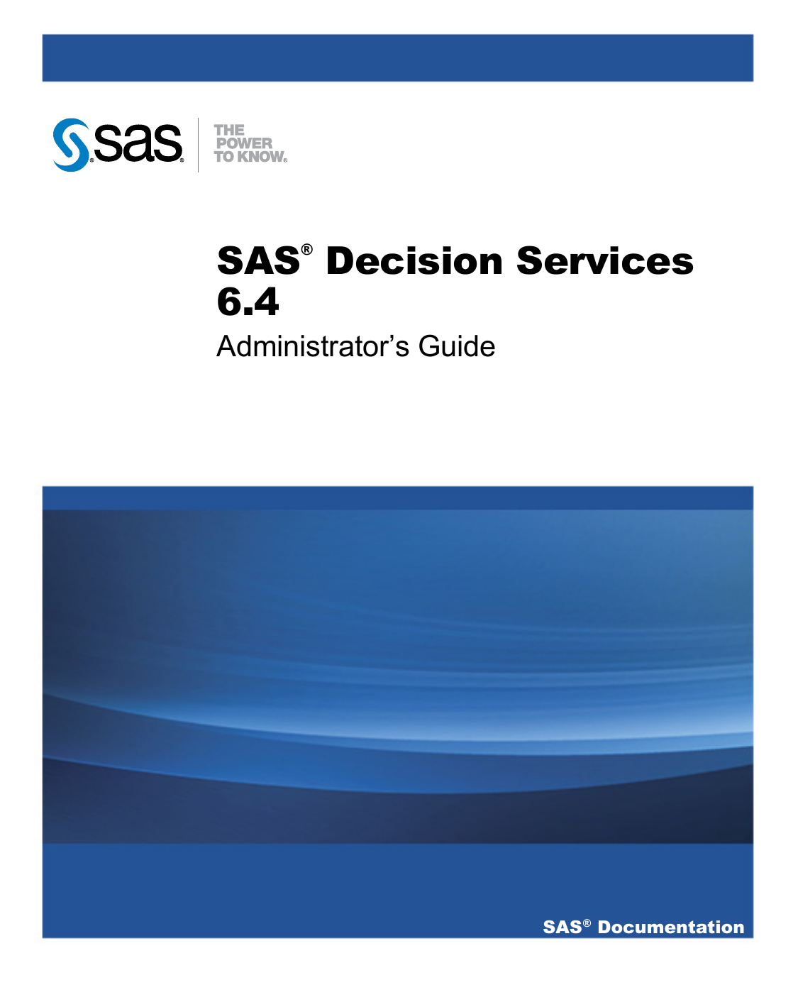 SAS Decision Services 6.4: Administrator`s Guide | Manualzz