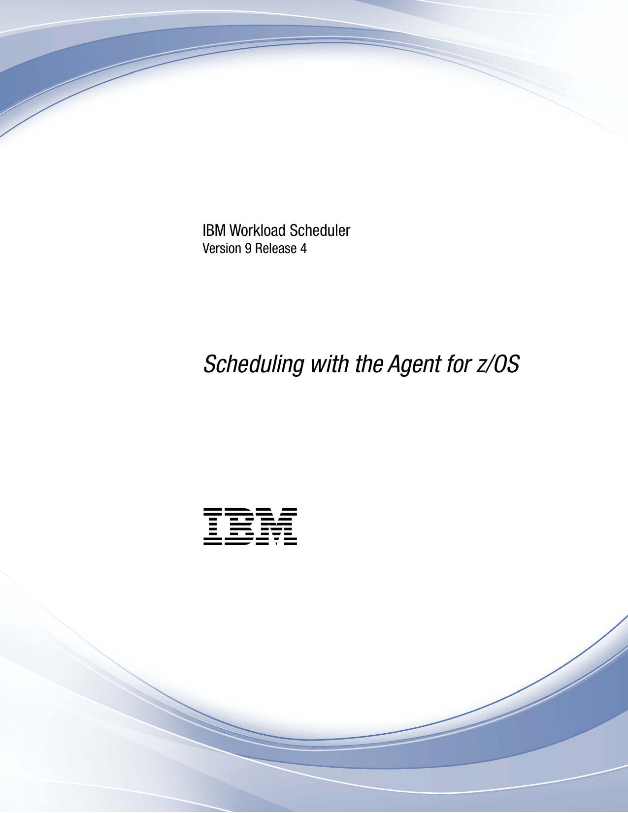 ibm-workload-scheduler-scheduling-with-the-agent-for-z-os-manualzz