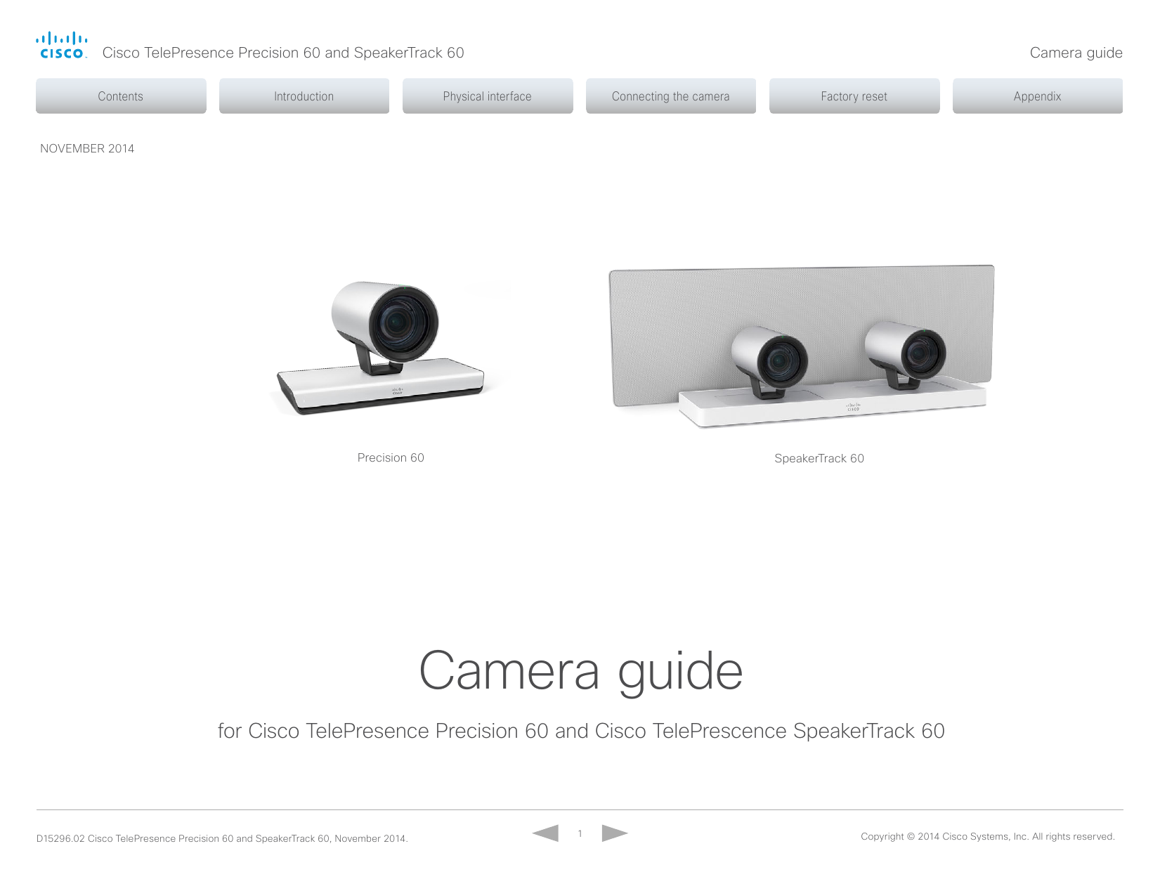 Cisco - TelePresence SX Series - TelePresence SX Series - Telepresence Integrator C Series - TelePresence Precision Cameras - TelePresence SX80 Codec - TelePresence Codec C40 - TelePresence Codec C60 - User guide - Camera guide - Manualzz