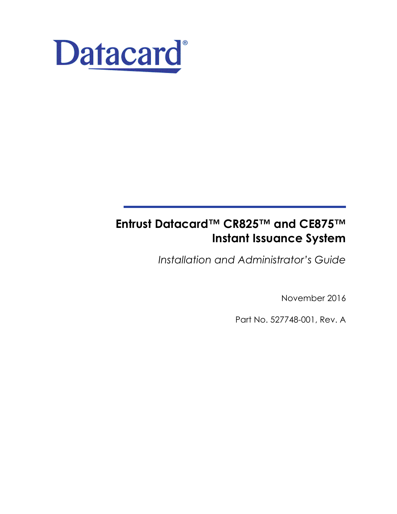 CR825 and CE875 Instant Issuance System Manualzz