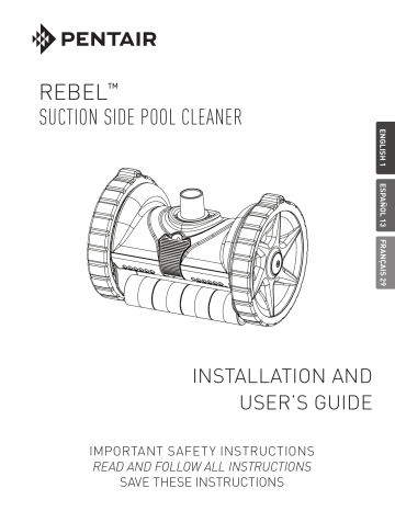 REBEL™ SUCTION SIDE POOL CLEANER | Manualzz