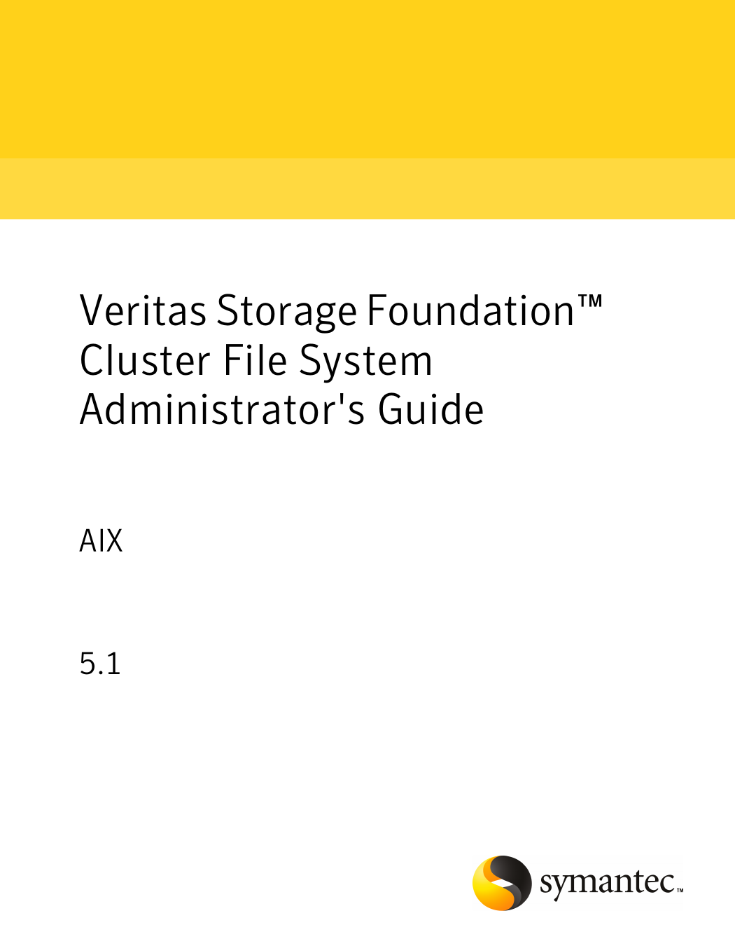 Veritas Storage Foundation Cluster File System Administrator`s Manualzz
