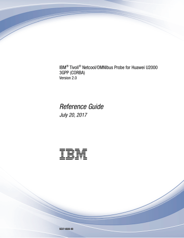 IBM Tivoli Netcool/OMNIbus Probe for Huawei U2000 3GPP (CORBA) | Manualzz