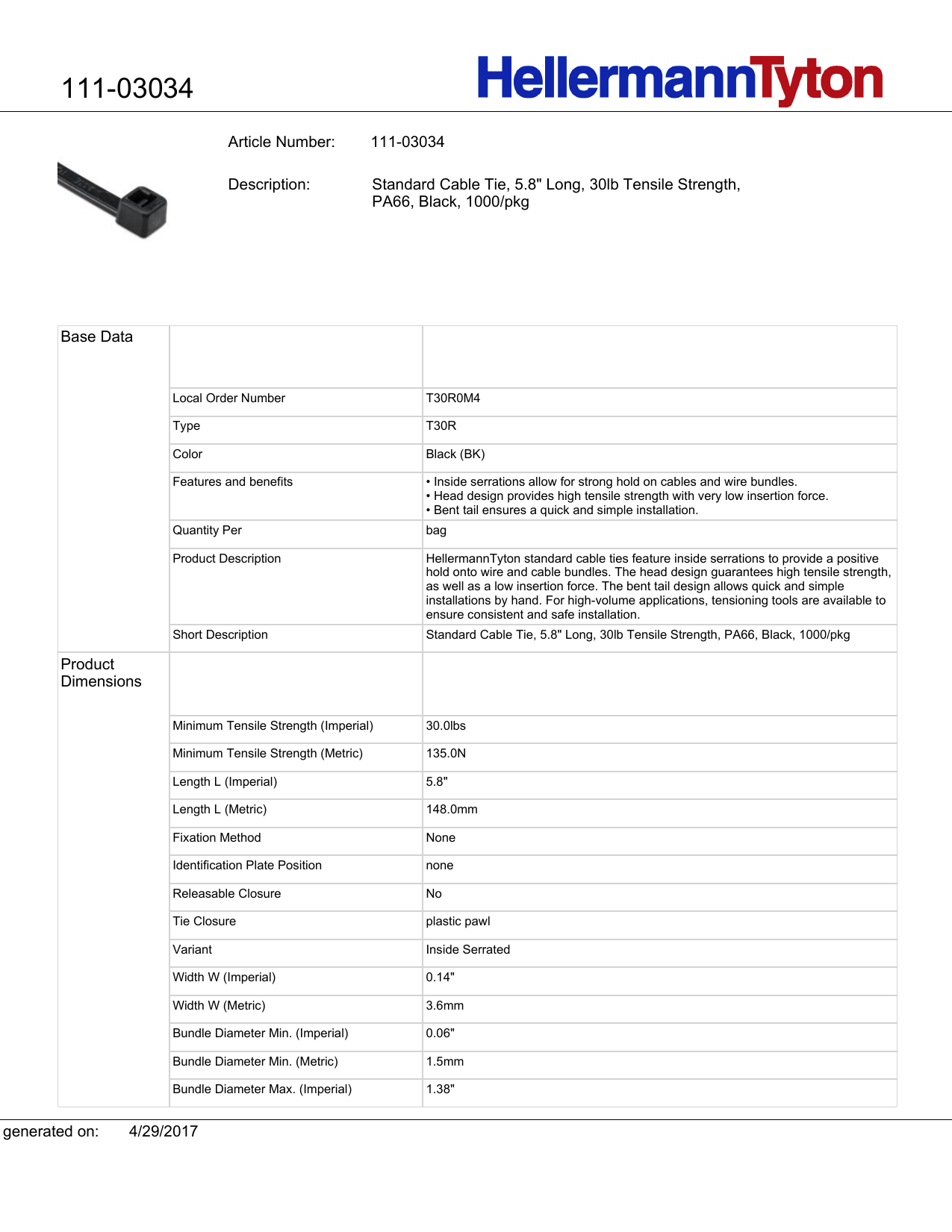 Black Pack of 1000 5.8 Long PA66 Hellermann Tyton T30R0M4 Standard Cable Tie 5.8 Long 30lb Tensile Strength Black Pack of 1000 5.8 Long PA66 Hellermann Tyton T30R0M4 Standard Cable Tie 5.8 Long 30lb Tensile Strength
