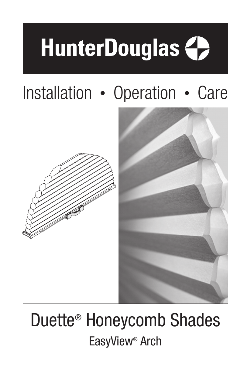 Hunter Douglas EasyView® Arch Installation, Operation & Care Manual