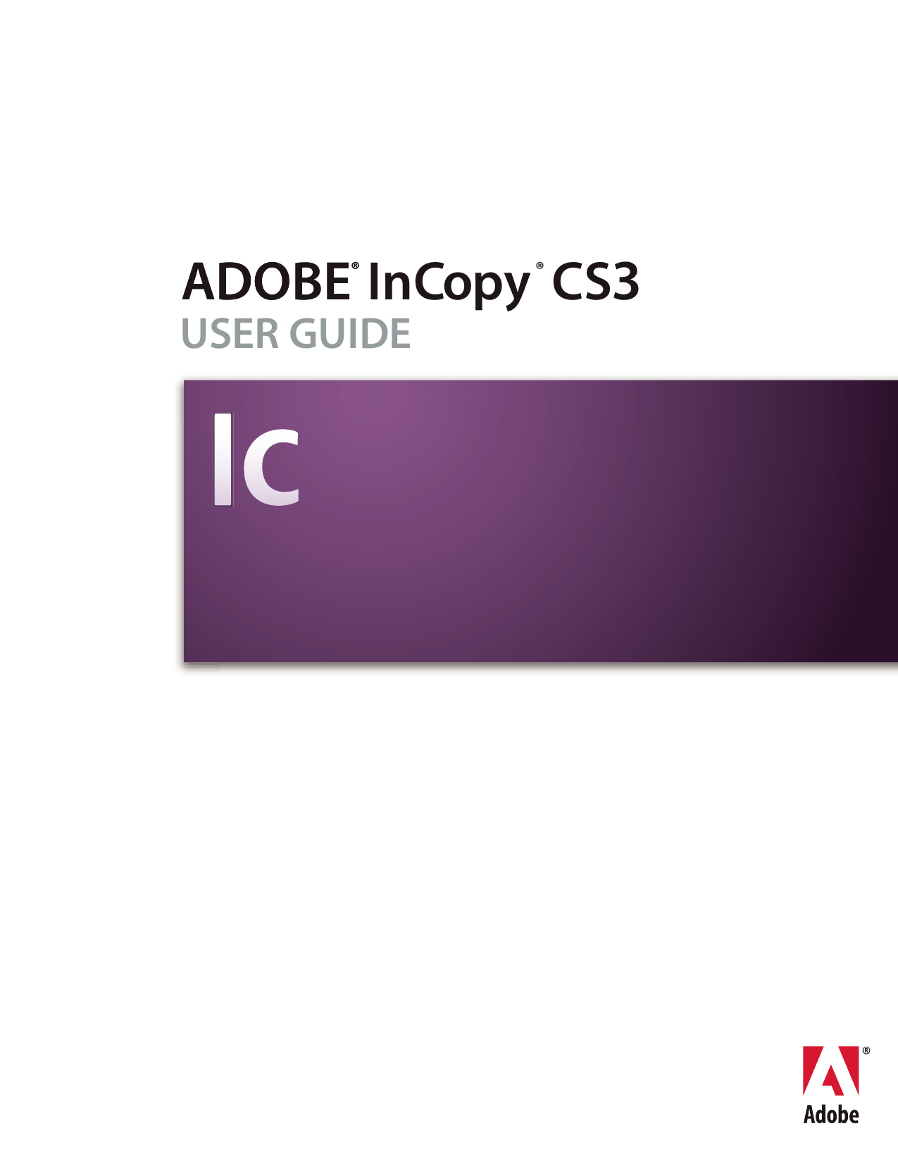 Adobe incopy. INCOPY. Guide 3.0.