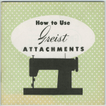Sewing Machine Attachments User Manual