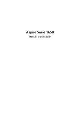 Acer Aspire 1650 Manuel d’utilisation