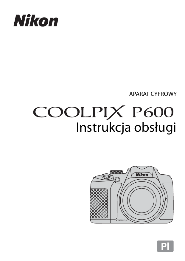 Nikon COOLPIX P600 Instrukcja obsługi | Manualzz