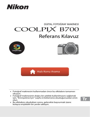 Nikon COOLPIX B700 Referans Kılavuzu (tüm talimatlar) | Manualzz