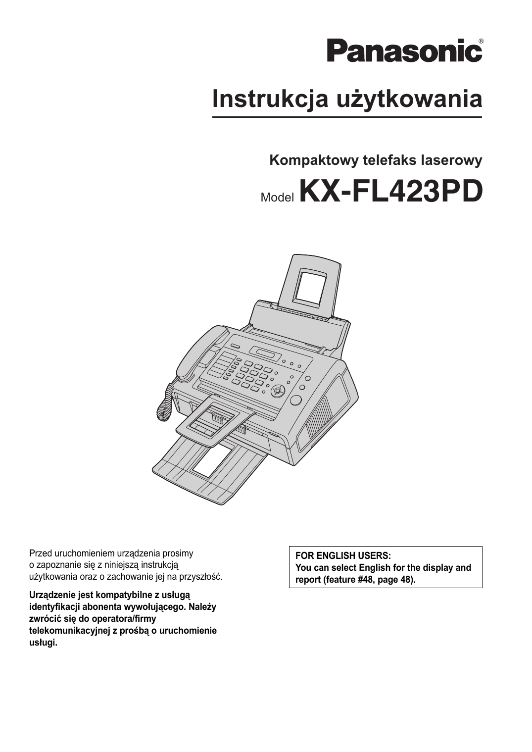 Инструкцию панасоник. Инструкция к факсу Panasonic KX-fl423. Факс Panasonic KX-fl423ru инструкция. Panasonic KX fl423 замятие бумаги. FL-76 инструкция.