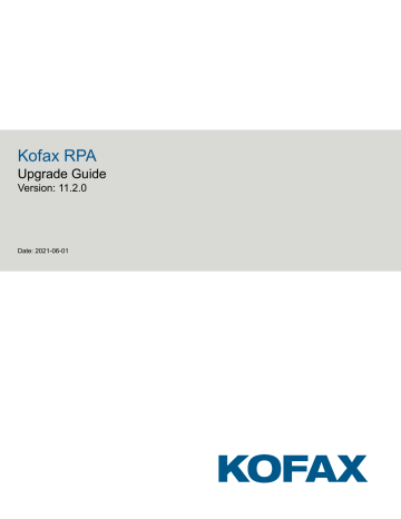 Kofax RPA 11.2.0 Upgrade Guide | Manualzz