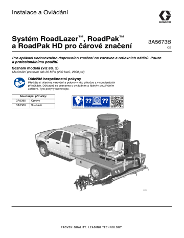 Graco 3А5673B,Systém RoadLazer™, RoadPak™ a RoadPak HD pro čárové značení, Ovládání Návod na obsluhu | Manualzz