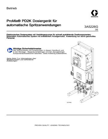 Graco 3A5226G, Handbuch, ProMix® PD2K Dosiergerät für automatische Spritzanwendungen, Betrieb, Deutsch Bedienungsanleitung | Manualzz
