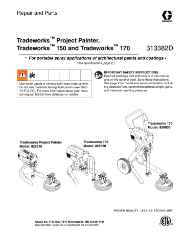Graco 313382D Tradeworks Project Painter, Tradeworks 150 and Tradeworks 170 Airless Sprayer Owner's Manual | Manualzz