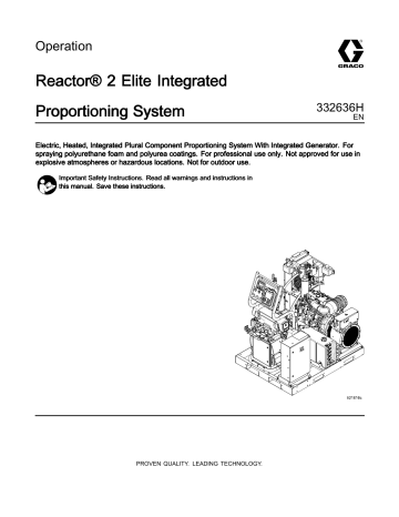 Graco 332636H, Reactor 2 Elite Integrated Proportioning System Owner's Manual | Manualzz