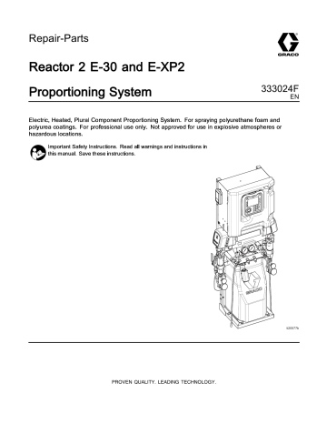 Graco 333024F, Reactor 2 E-30 and E-XP2 Proportioning System, Repair-Parts Owner's Manual | Manualzz